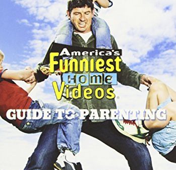 AMERICA S FUNNIEST HOME VIDEOS: GUIDE TO PARENTING Online Sale