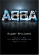 ABBA: SUPER TROUPERS: A CELEBRATORY FILM FROM WATERLOO TO MAMMA MIA! Online